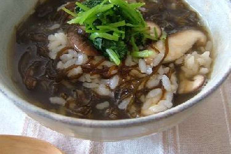 さっぱり美味しいもずく雑炊 レシピ 作り方 By ヌーシ クックパッド 簡単おいしいみんなのレシピが354万品