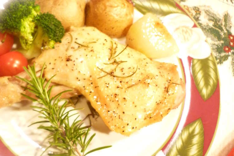 チキンのハーブ焼きフランス風 レシピ 作り方 By クレイプメートル クックパッド