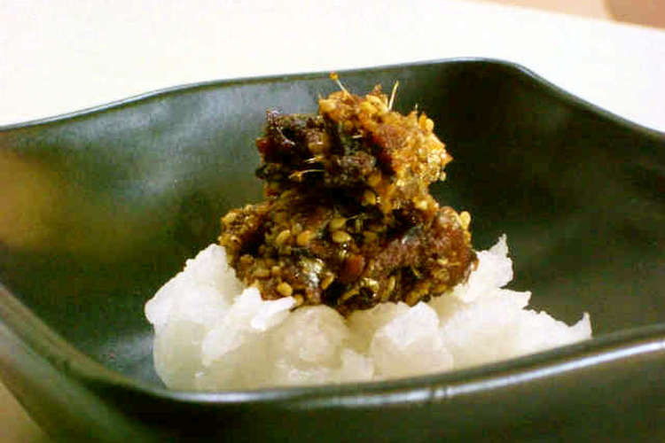いわしの佃煮 おろし添え レシピ 作り方 By えみなおと２ クックパッド