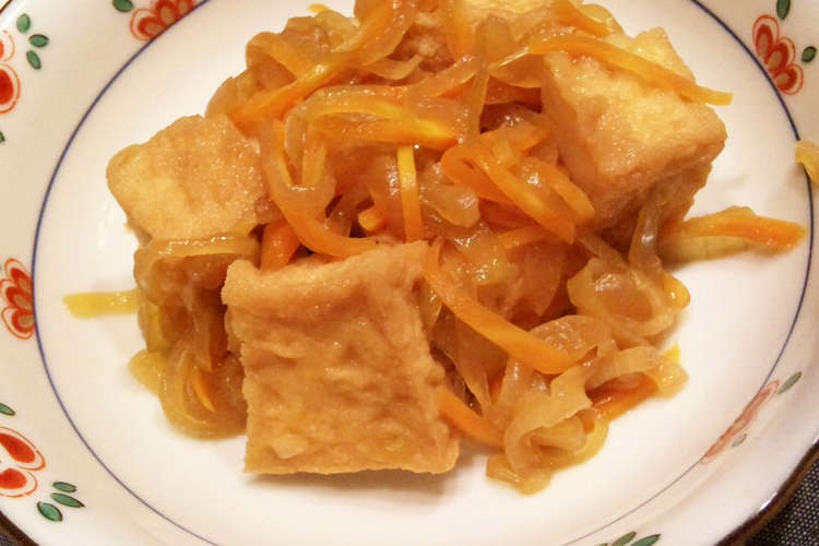 簡単おふくろの味 味しみ玉ねぎ 厚揚げ レシピ 作り方 By ゆぅぷん クックパッド 簡単おいしいみんなのレシピが360万品