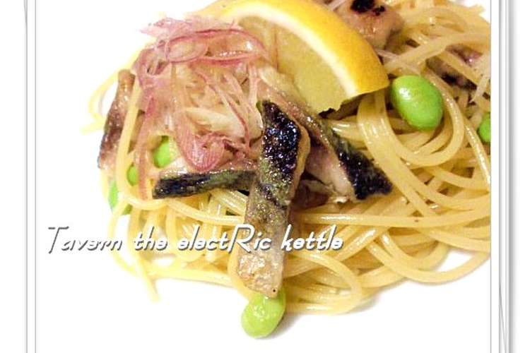レモンでさっぱり サンマの和風パスタ レシピ 作り方 By エレクトリックケトル クックパッド