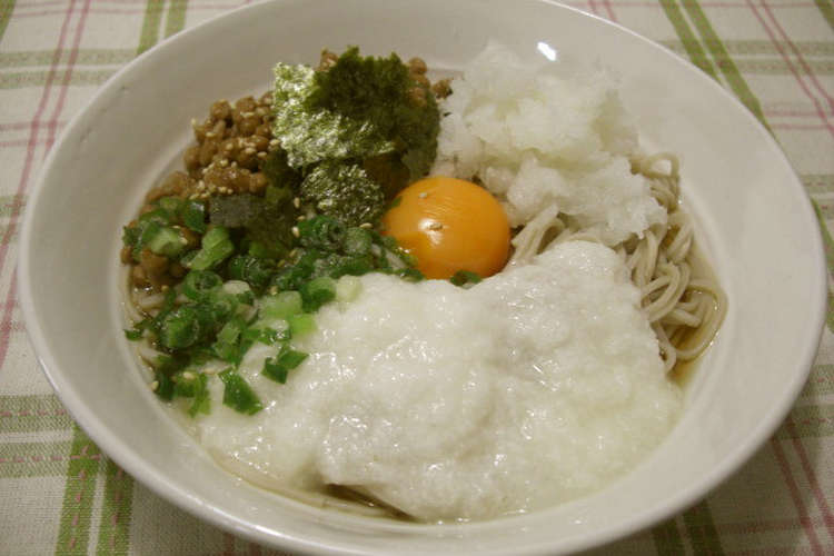 おろし納豆とろろそば レシピ 作り方 By にっくぅ クックパッド