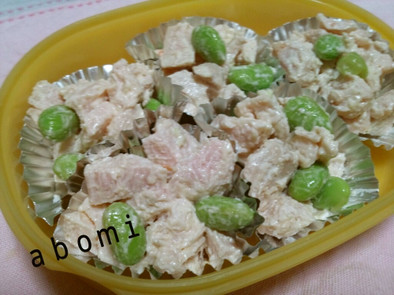 お弁当に＊鶏ハム枝豆のﾏﾖﾁｰｽﾞ和えの写真