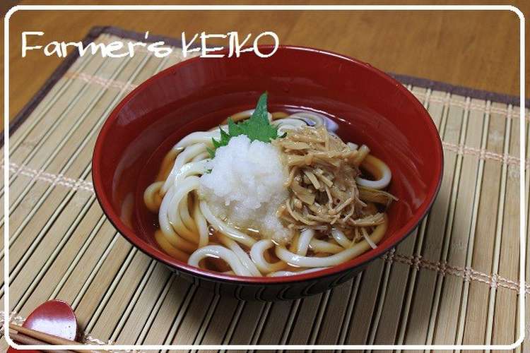 冷やしなめたけおろしうどん レシピ 作り方 By Farmersk クックパッド 簡単おいしいみんなのレシピが354万品