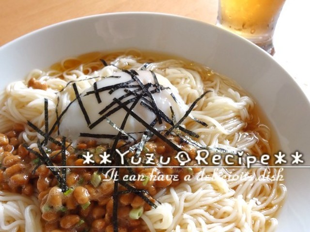 暑い日はコレ 納豆ぶっかけそうめん レシピ 作り方 By しろいゆず クックパッド 簡単おいしいみんなのレシピが356万品