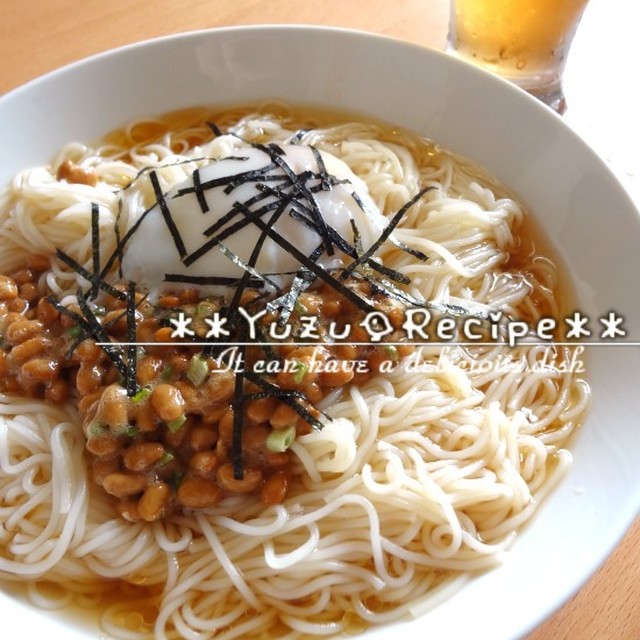 暑い日はコレ 納豆ぶっかけそうめん レシピ 作り方 By しろいゆず クックパッド 簡単おいしいみんなのレシピが353万品