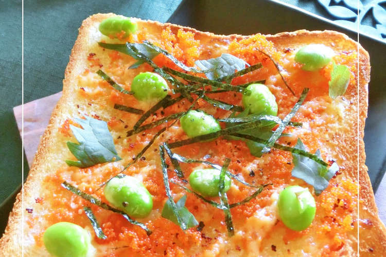 とびこ 枝豆の和トースト レシピ 作り方 By ミッキーアン クックパッド 簡単おいしいみんなのレシピが366万品