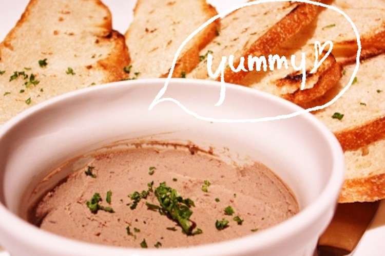 195kcal 絶品鶏レバーパテ レシピ 作り方 By お気入りレシピ クックパッド 簡単おいしいみんなのレシピが356万品