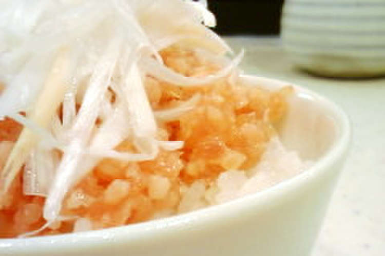 ネギトロ丼に白髪ねぎ レシピ 作り方 By なごにゃん クックパッド 簡単おいしいみんなのレシピが370万品