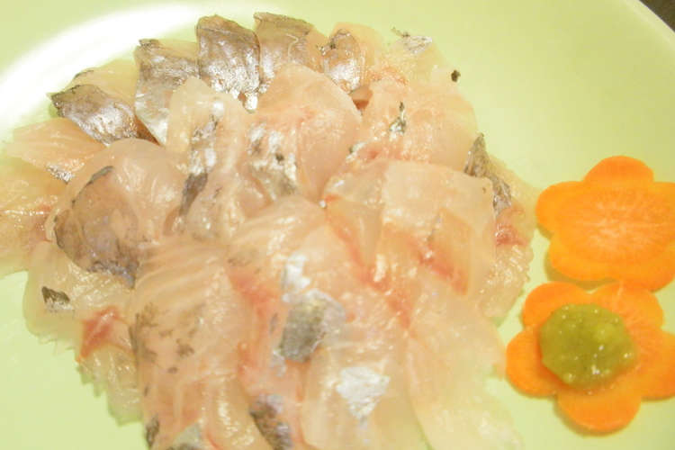 愛知の魚100選外 ヒウチダイの刺身 レシピ 作り方 By 黒鯛チヌ子 クックパッド 簡単おいしいみんなのレシピが364万品