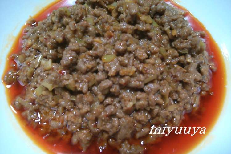 食べるラー油で簡単 肉味噌 レシピ 作り方 By Miyuuya クックパッド 簡単おいしいみんなのレシピが360万品