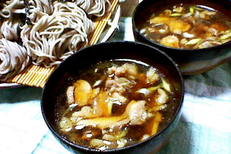 我が家の鶏そば 蕎麦 冷 汁 温 レシピ 作り方 By C Blue クックパッド