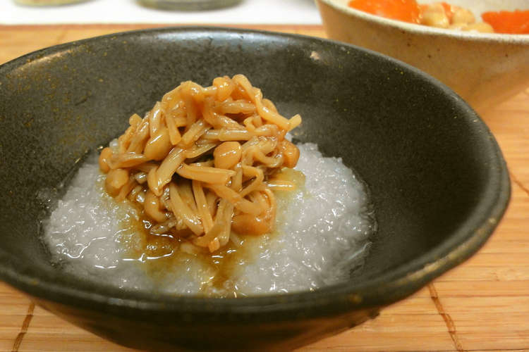 朝食に なめ茸おろし レシピ 作り方 By ゆうゆう0221 クックパッド 簡単おいしいみんなのレシピが353万品