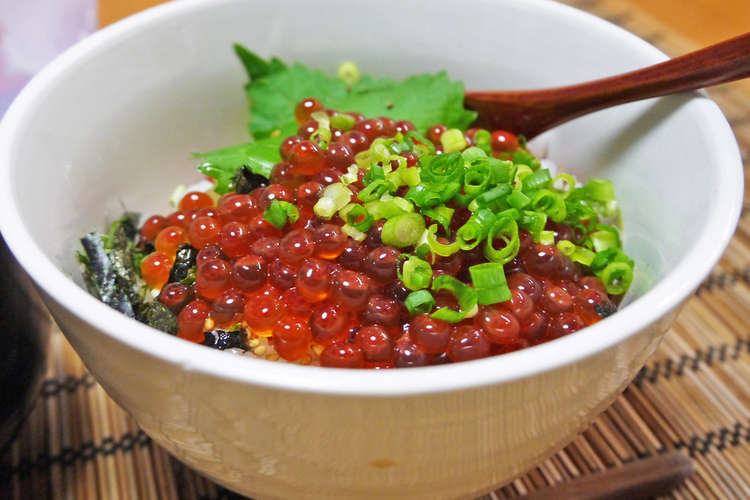 今が旬 わが家の年に一度のいくら丼 レシピ 作り方 By 超姉さん女房 クックパッド 簡単おいしいみんなのレシピが355万品