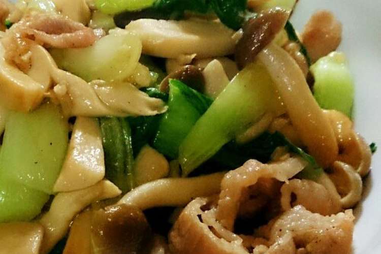 チンゲン菜ときのこと豚肉の中華炒め レシピ 作り方 By マメママ クックパッド 簡単おいしいみんなのレシピが352万品