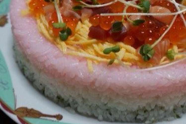 華やか ちらし寿司ケーキ レシピ 作り方 By Miki0923 クックパッド 簡単おいしいみんなのレシピが355万品