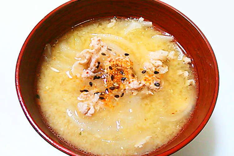 父が愛した我が家の豚汁は豚肉と玉ねぎだけ レシピ 作り方 By ハートフルキッチン麗 クックパッド 簡単おいしいみんなのレシピが352万品