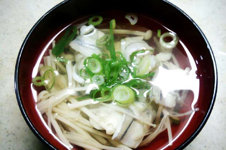 釣魚料理 サヨリの吸い物 レシピ 作り方 By はちにゃにゃ クックパッド