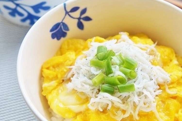 朝食ランチに ふわふわ卵としらすの丼ぶり レシピ 作り方 By Komomoもも クックパッド