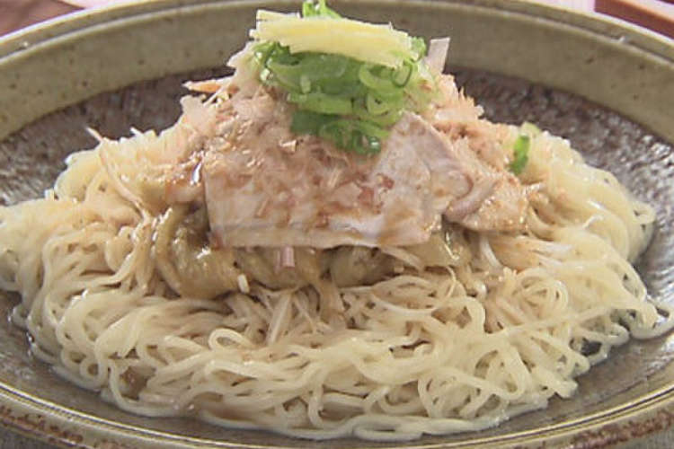 焼きなすと蒸し豚の冷し中華 レシピ 作り方 By クックtv クックパッド