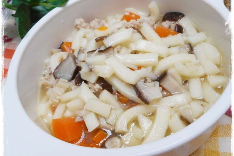 離乳食完了期 鶏ミンチとしいたけのうどん レシピ 作り方 By 和の離乳食 中田馨 クックパッド