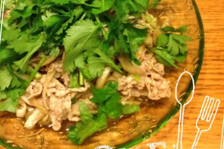 パクチーが主役 タイ風 豚の冷しゃぶ レシピ 作り方 By みうのすけ クックパッド