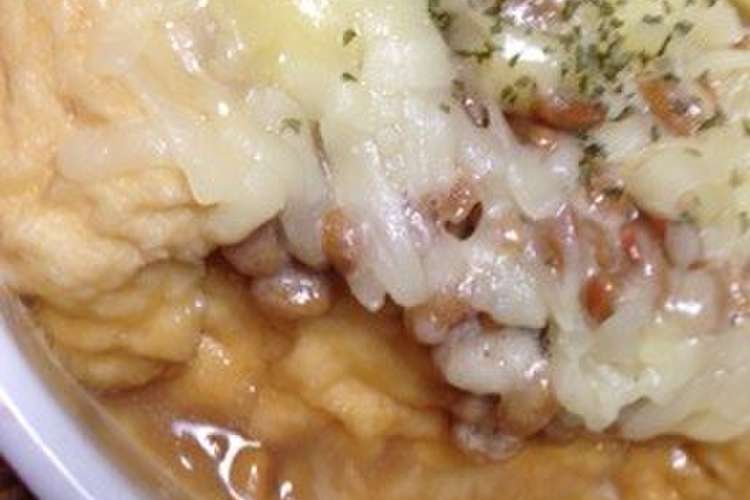レンチンで手軽に 厚揚げ納豆チーズ レシピ 作り方 By あきあおあか クックパッド 簡単おいしいみんなのレシピが354万品