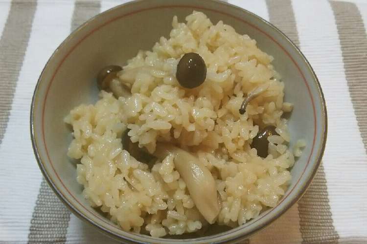 簡単 しめじご飯 レシピ 作り方 By おーいずみみ クックパッド