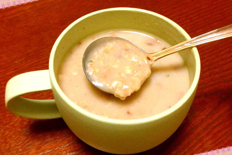 簡単朝ごはん オートミールスープ レシピ 作り方 By Koarappa クックパッド
