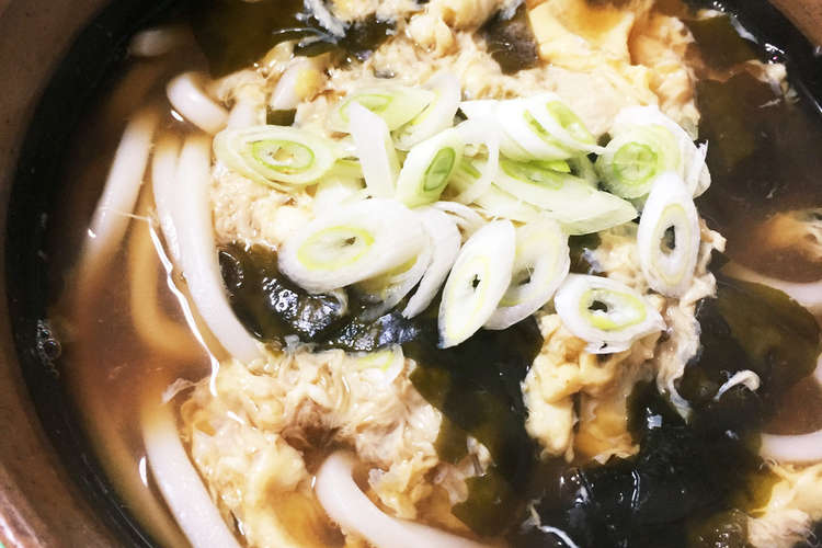 卵がふわふわ ワカメうどん レシピ 作り方 By みちばん クックパッド