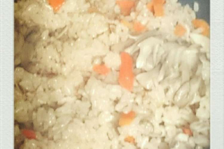 麺つゆで 鶏と舞茸の炊き込みご飯 レシピ 作り方 By 美枝ママ クックパッド
