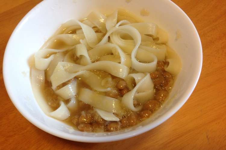 おろし納豆deひも川うどん レシピ 作り方 By 新鮮美感 クックパッド