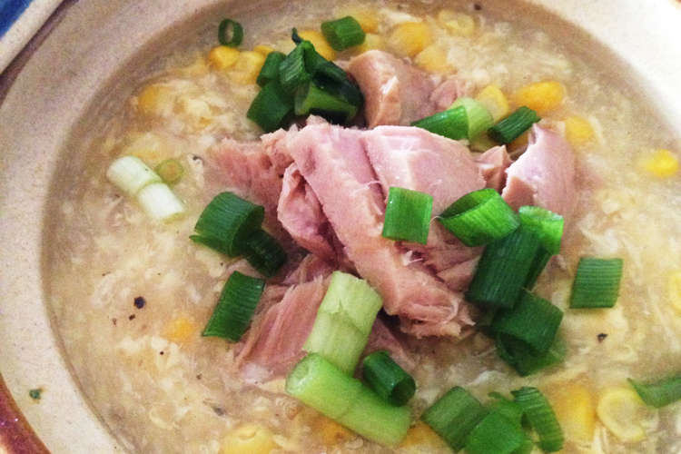 朝御飯に優しい シーチキン中華スープご飯 レシピ 作り方 By Smile5 クックパッド 簡単おいしいみんなのレシピが352万品