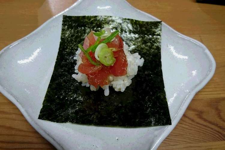 手巻きごはん マグロの漬け レシピ 作り方 By Rencon03 クックパッド 簡単おいしいみんなのレシピが376万品