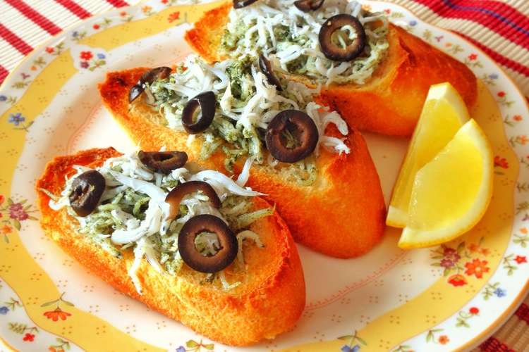 超ぉ簡単 しらすのブルスケッタ レシピ 作り方 By Iss Tree クックパッド