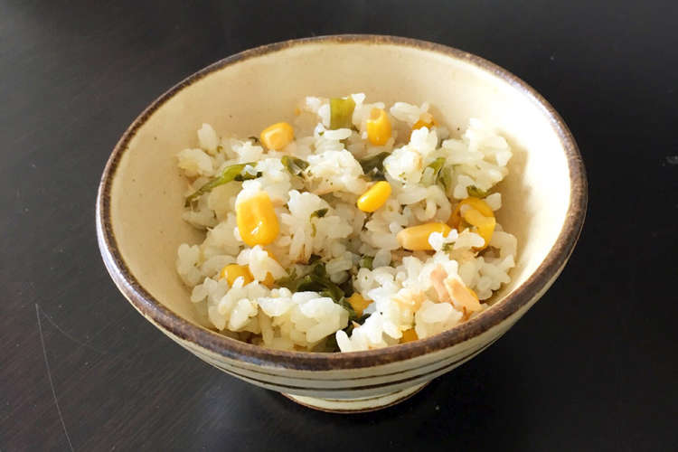幼児食 コーンご飯 ツナワカメ入り レシピ 作り方 By Rkmama クックパッド 簡単おいしいみんなのレシピが362万品