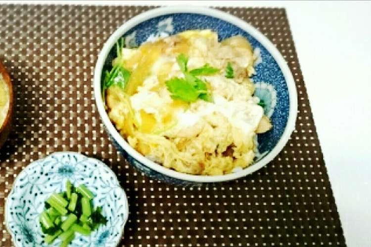 基本的な親子丼 レシピ 作り方 By 料検１級 梅田さつき クックパッド