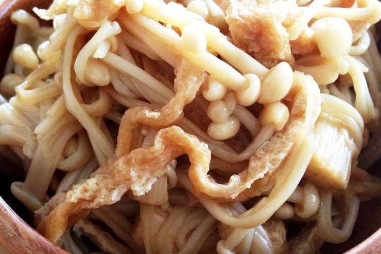 レンジで簡単 エノキ 油揚げの甘辛炒め煮 レシピ 作り方 By ジュビィ クックパッド 簡単おいしいみんなのレシピが353万品