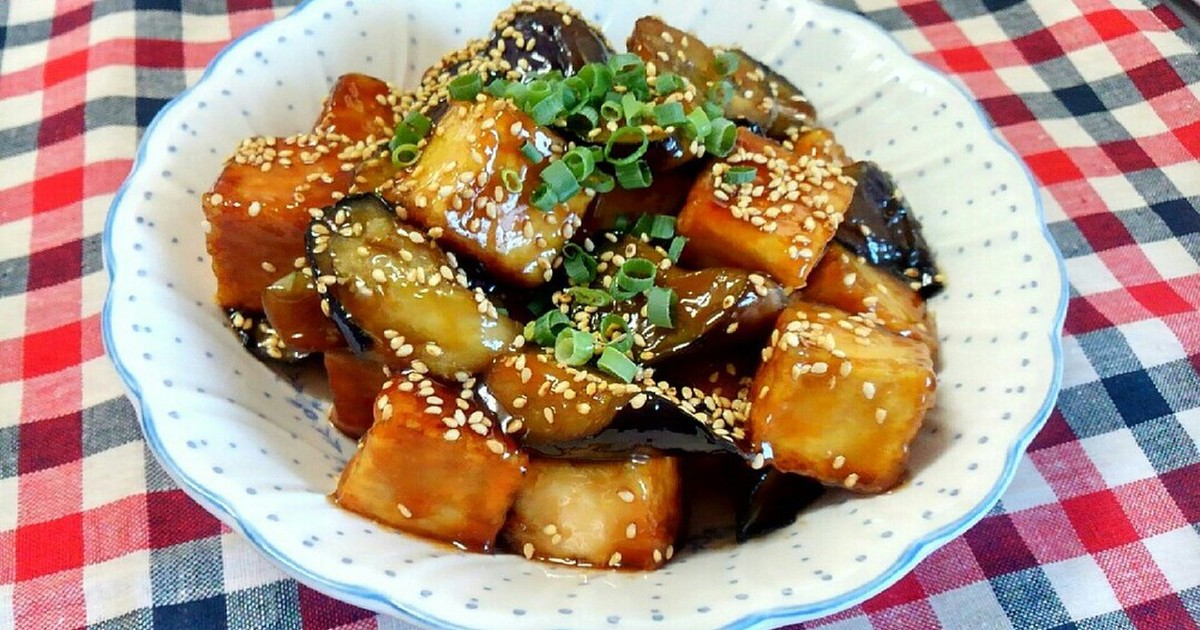 厚揚げと茄子の照り焼き☆ by マミさん家 [クックパッド] 簡単おいしいみんなのレシピが256万品 厚揚げと茄子の照り焼き☆ by マミさん家
