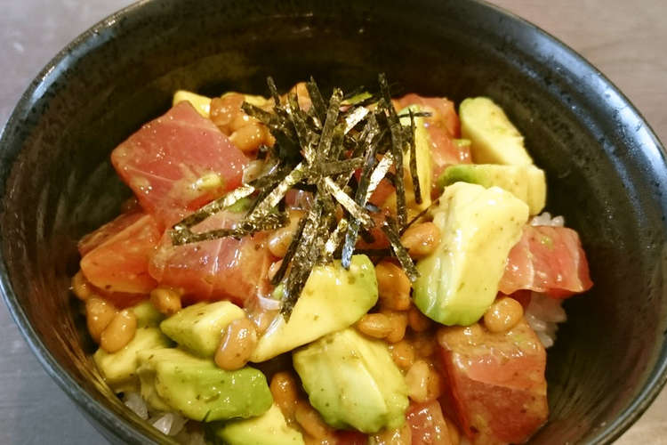 混ぜるだけで絶品 アボカド納豆マグロ丼 レシピ 作り方 By Konny1552 クックパッド 簡単おいしいみんなのレシピが365万品