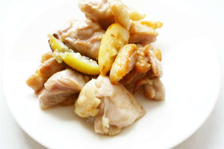 鶏もも肉のレモンソルト焼き レシピ 作り方 By Liqueur クックパッド 簡単おいしいみんなのレシピが352万品