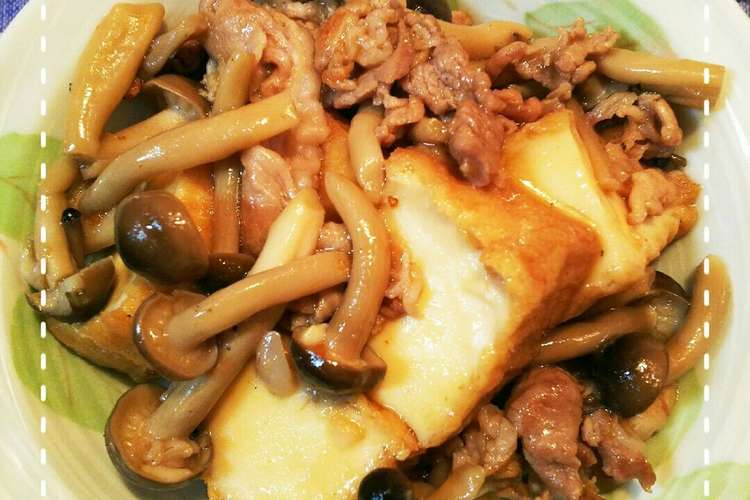 簡単 豚肉と厚揚げとしめじの炒め煮 レシピ 作り方 By けいこ317 クックパッド 簡単おいしいみんなのレシピが352万品