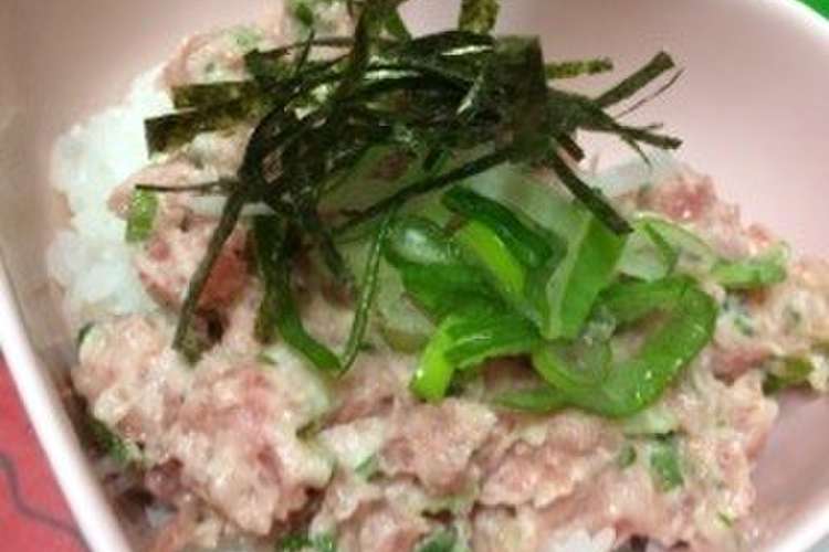 激安マグロで本物ネギトロ丼 レシピ 作り方 By Tommy クックパッド 簡単おいしいみんなのレシピが364万品