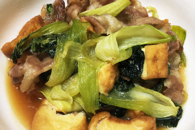 チンゲン菜と厚揚げ豚肉甘辛煮 レシピ 作り方 By 美加0701 クックパッド 簡単おいしいみんなのレシピが352万品