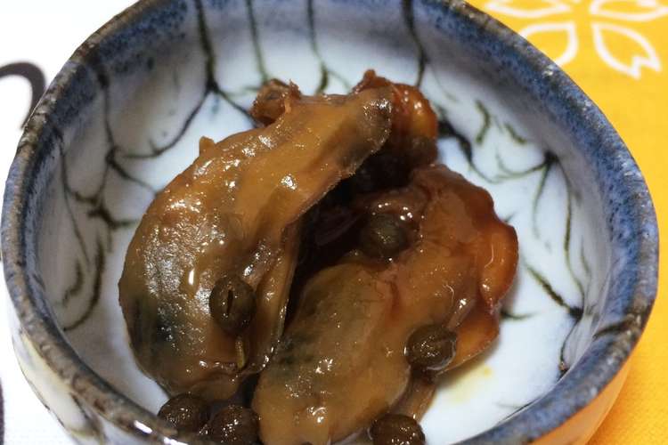 簡単 牡蠣の有馬煮 レシピ 作り方 By こやじ女将 クックパッド