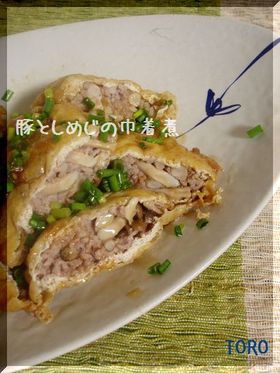 豚としめじの巾着煮