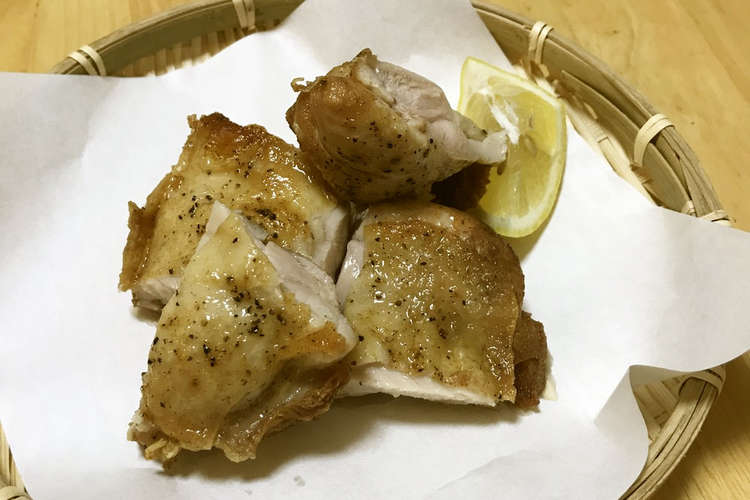 ヘルシーな揚げ物 鶏の素揚げ レシピ 作り方 By 居酒屋ふくちゃん クックパッド 簡単おいしいみんなのレシピが355万品