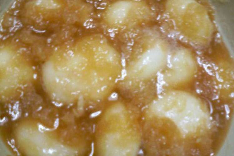 おろしもち つきたては格別 切り餅でも レシピ 作り方 By ｏみぃクンｏ クックパッド 簡単おいしいみんなのレシピが356万品