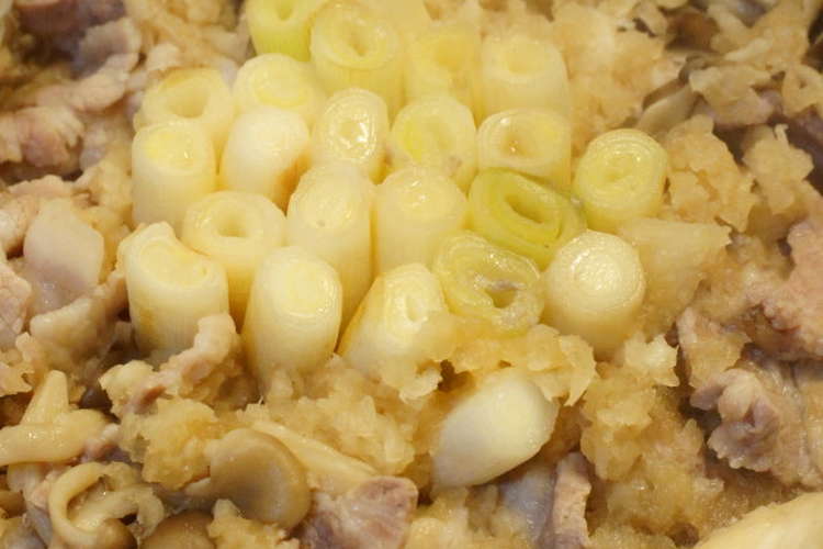 大根こぶおろしで スタンディングねぎ鍋 レシピ 作り方 By さつきa クックパッド 簡単おいしいみんなのレシピが352万品