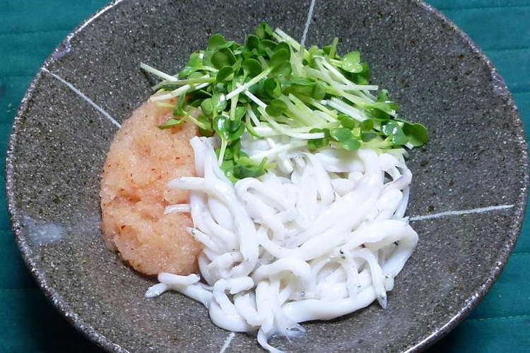 釜揚げ白魚の紅葉おろし和え レシピ 作り方 By Dr仁平 クックパッド 簡単おいしいみんなのレシピが356万品
